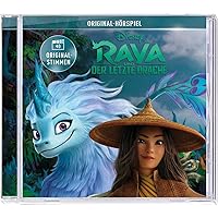 Raya und der letzte Drache (Das Original-Hörspiel zum Disney Kinofilm)