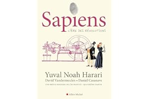 Sapiens - tome 4 (BD): L'ère des révolutions