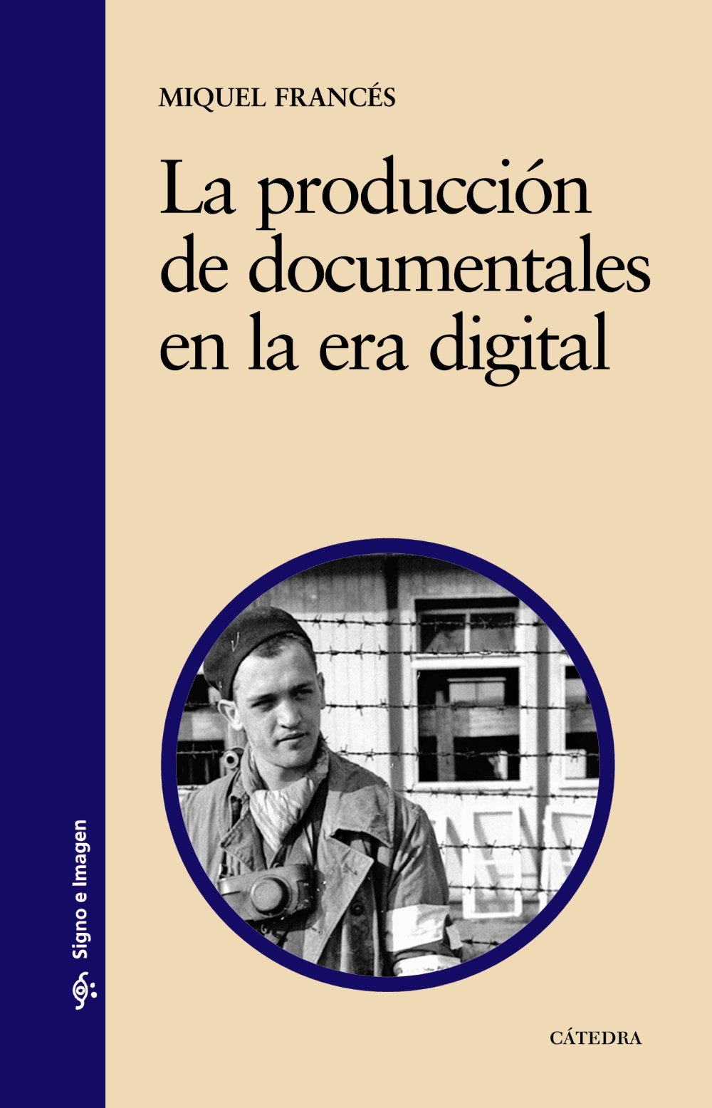 La producción de documentales en la era digital: Modalidades, historia y multidifusión