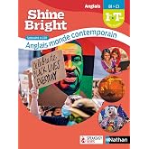 Anglais 1re Tle Sp&eacute;cialit&eacute; LLCER Anglais Monde contemporain Shine Bright