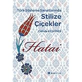 Stylized Flowers in Turkish Decorative Arts Hatai