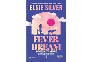 Fever dream. Sogno d'amore