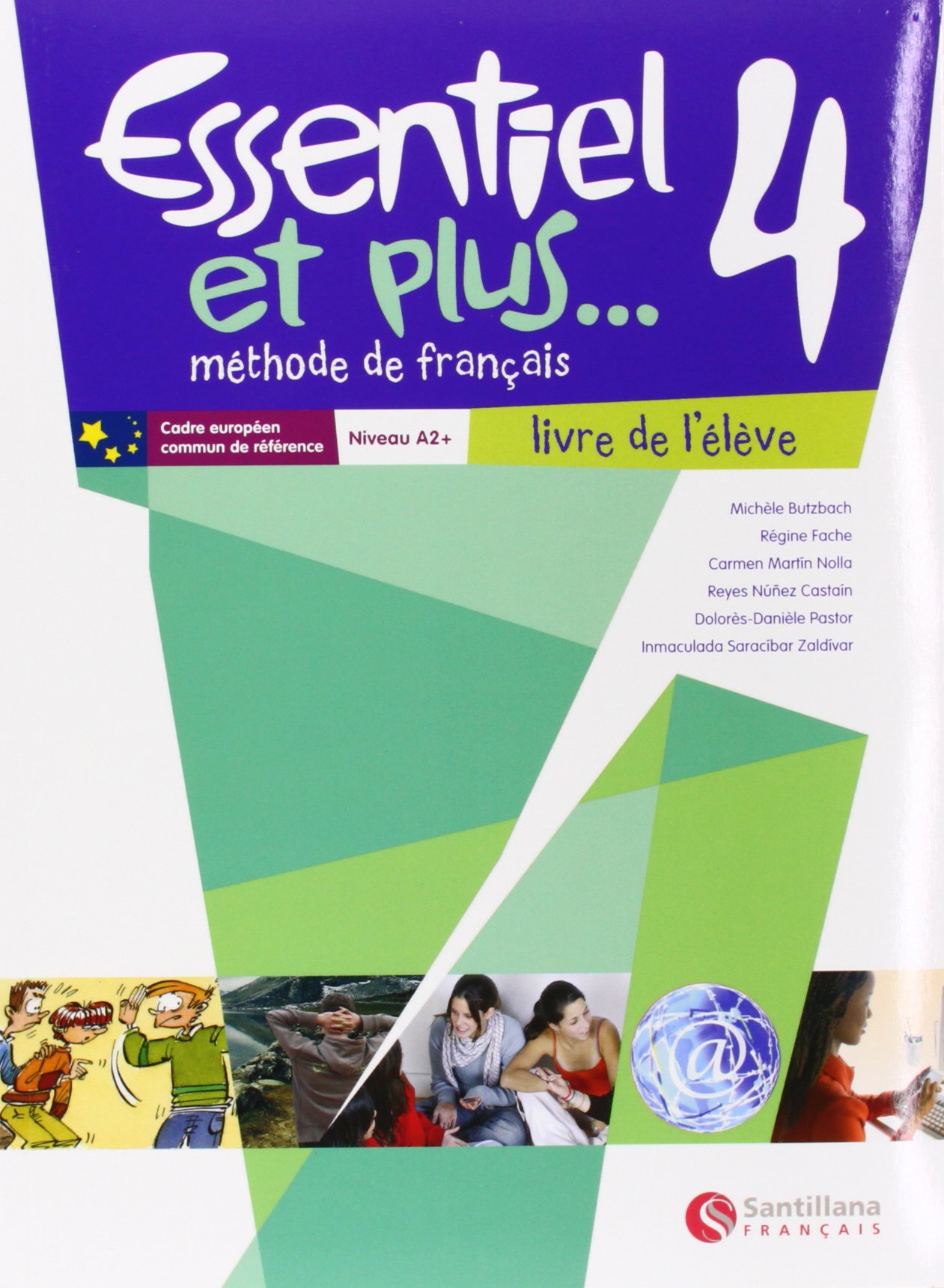 Essentiel 4 Et Plus Livre L'Élève Santillana Français