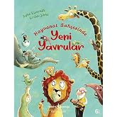 HAYVANAT BAH&Ccedil;ESİNDE YENİ YAVRULAR 3. BASKI