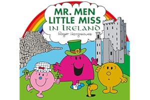 Mr. Men Little Miss in Ireland: The Perfect Children’s Book for a Trip to Ireland and to celebrate St Patrick’s Day (Mr. Men & Little Miss Celebrations)
