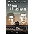 Un amore ad Auschwitz. Edek e Mala: una storia vera. Con e-book