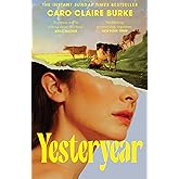 Yesteryear: The #1 Sunday Times Bestseller &ndash; &lsquo;Everyone will be talking about it&rsquo; Bella Mackie