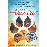 Volveremos a encontrarnos en el arco&iacute;ris: C&oacute;mo afrontar la p&eacute;rdida de tu amigo de cuatro patas y honrar vuestro v&iacute;nculo