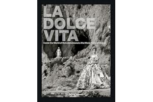 La Dolce Vita Inside the World of Dolce&Gabbana s Alta Moda Fashion Shows /anglais