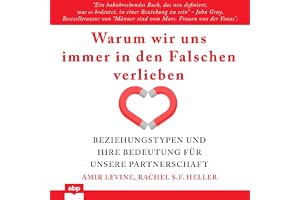Warum wir uns immer in den Falschen verlieben: Beziehungstypen und ihre Bedeutung für unsere Partnerschaft