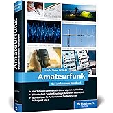 Amateurfunk: Das umfassende Handbuch für alle Funkamateure. Grundlagen, Technik, Funkpraxis. Über 650 Seiten, komplett in Far