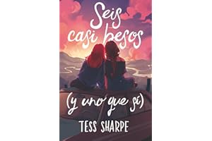 Seis casi besos (y uno que sí) (TBR)