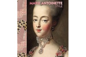 Marie Antoinette Style (the Official V&A Exhibition Book)