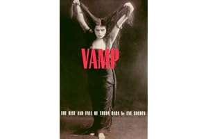 Vamp: The Rise and Fall of Theda Bara