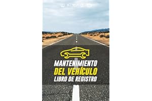 Registro Definitivo para el Mantenimiento del Vehículo: Reparaciones / Repuestos / Inspección Técnica / Seguro / Chequeos para tu coche