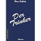 Hans Fallada: Der Trinker (German Edition)