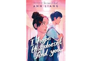 I Hope This Doesn't Find You