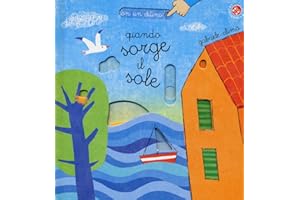 Quando sorge il sole. Con un ditino
