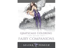 Fairy Companions - Grayscale Coloring Edition (Grayscale Coloring Books by Selina, Band 4)