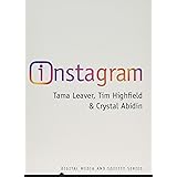 Instagram: Visual Social Media Cultures (Digital Media and Society)