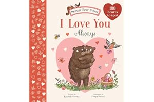 I Love You Always: A Brown Bear Wood Picture Book