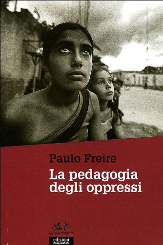 PEDAGOGIA DEGLI OPPRESSI PEDAGOGIA DEGLI OPPRESSI