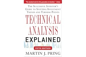Technical Analysis Explained, Fifth Edition: The Successful Investor's Guide to Spotting Investment Trends and Turning Points (BUSINESS BOOKS)
