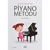 K&uuml;&ccedil;&uuml;k Yaşlar İ&ccedil;in Piyano Metodu