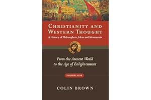 Christianity and Western Thought: From the Ancient World to the Age of Enlightenment: 1