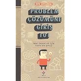 PROBLEM &Ccedil;&Ouml;Z&Uuml;M&Uuml;NE GİRİŞ 101: Zeki İnsanlar İ&ccedil;in Basit Bir Kitap