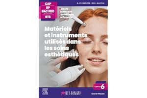 Cahier 6. Matériels et instruments utilisés dans les soins esthétiques: Les cahiers de l'étudiant- CAP BP Bac Pro BTS