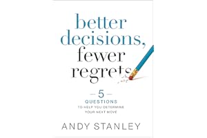 Better Decisions, Fewer Regrets: 5 Questions to Help You Determine Your Next Move