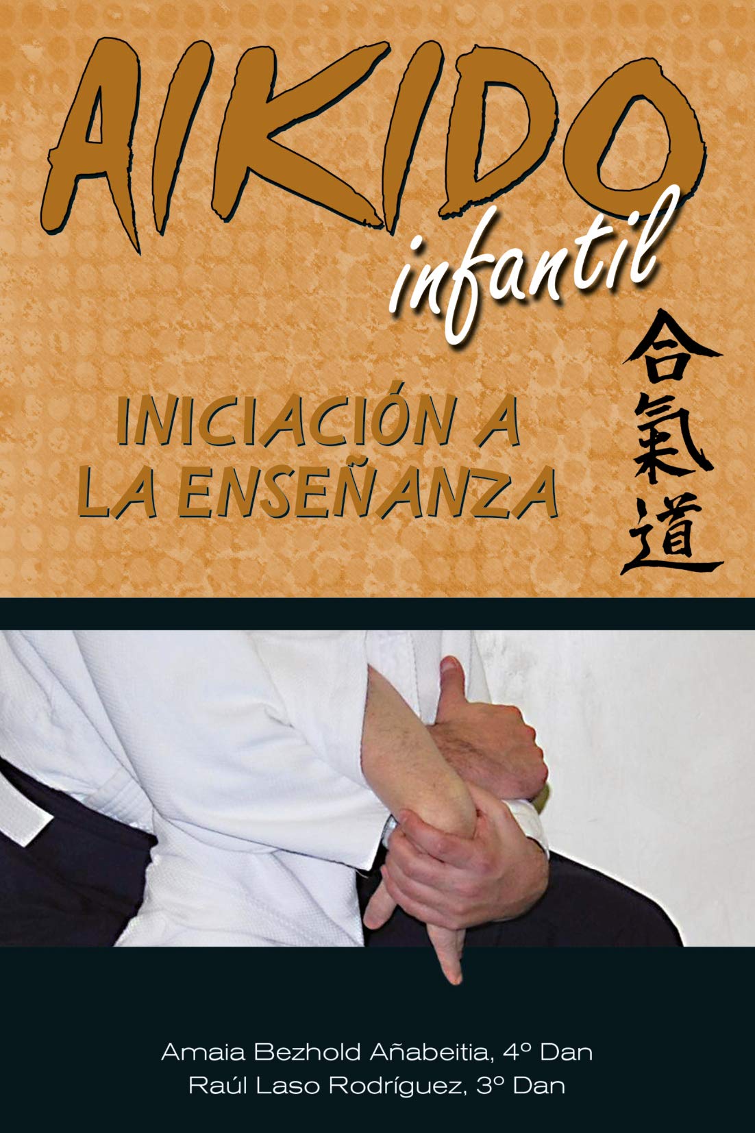 Aikido Infantil. Iniciación a la enseñanza