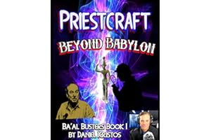 Priestcraft: Beyond Babylon: Baal Busters Book I