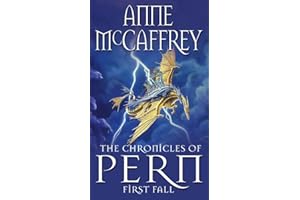 The Chronicles Of Pern: First Fall (The Dragon Books, 12)