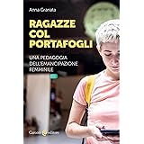 Ragazze col portafogli. Una pedagogia dell'emancipazione femminile