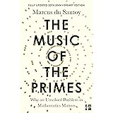 The Music of the Primes: Why an Unsolved Problem in Mathematics Matters