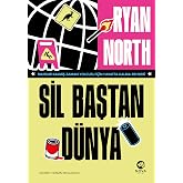 Sil Baştan D&uuml;nya &ndash; Mahsur Kalmış Zaman Yolcusu İ&ccedil;in Hayatta Kalma Rehberi