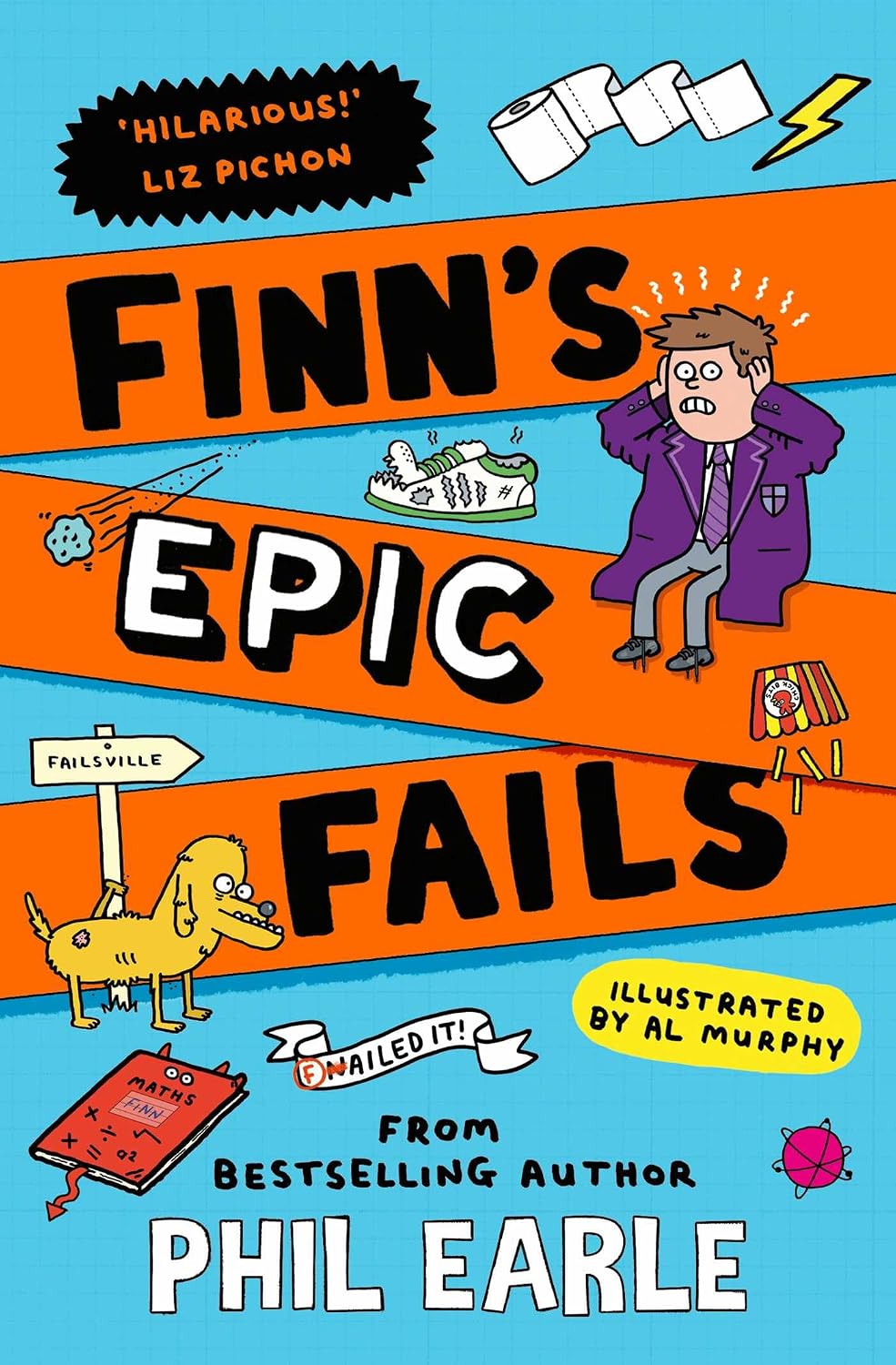Finn's Epic Fails: The hilarious new series packed with school fails, friendship, pranks and chaos! : Earle, Phil: Amazon.co.uk: Books