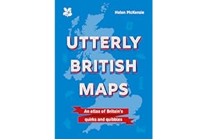 Utterly British Maps: Britain’s quirks and preoccupations mapped in a hilarious and fascinating little book (National Trust)