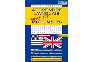 Apprendre l'anglais grâce aux mots mêlés: Mots Cachés- 1000 Mots Gros Caractères - Lexique ANGLAIS/FRANCAIS - Avec Solutions - Pour Enfants et Adultes