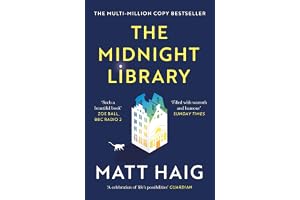 The Midnight Library: The No.1 Sunday Times bestseller and worldwide phenomenon