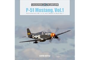 P-51 Mustang, Vol. 1: North American's Mk. I, A, B, and C Models in World War II: 21 (Legends of Warfare: Aviation, 21)
