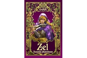 Zel: An MM Romance Fairytale Retelling (Grimm Tales)