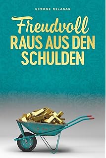 Getting Out Of Debt Joyfully Amazon De Milasas Simone Fremdsprachige Bucher