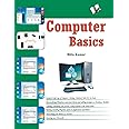 Computer Basics: For A Literate Living