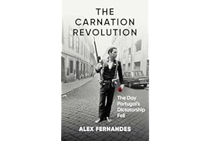 The Carnation Revolution: The Day Portugal's Dictatorship Fell