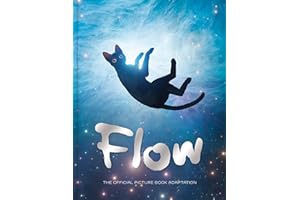 Flow Picture Book: The official picture book of the hit movie, the perfect gift for children and adults (Flow the Movie)