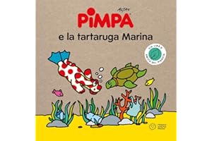 Pimpa e la tartaruga marina. Storie per il pianeta. Ediz. a colori