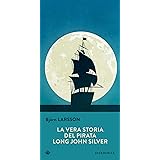 La vera storia del pirata Long John Silver